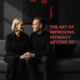 The Art of Improving Intimacy Beyond ED